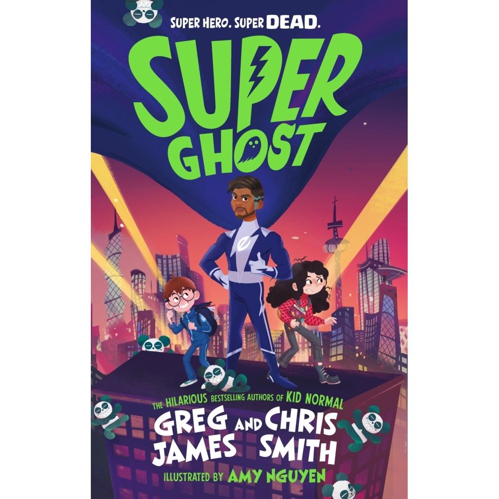Super Ghost, Kinderbücher von Chris Smith, Greg James