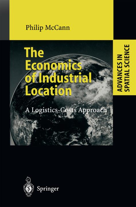 The Economics of Industrial Location (Philip McCann, 2010)
