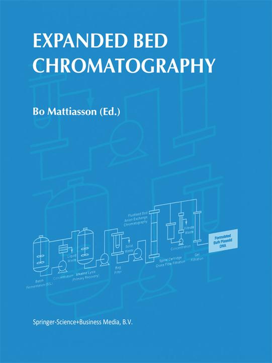 Expanded Bed Chromatography (B. Mattiasson, 2010)