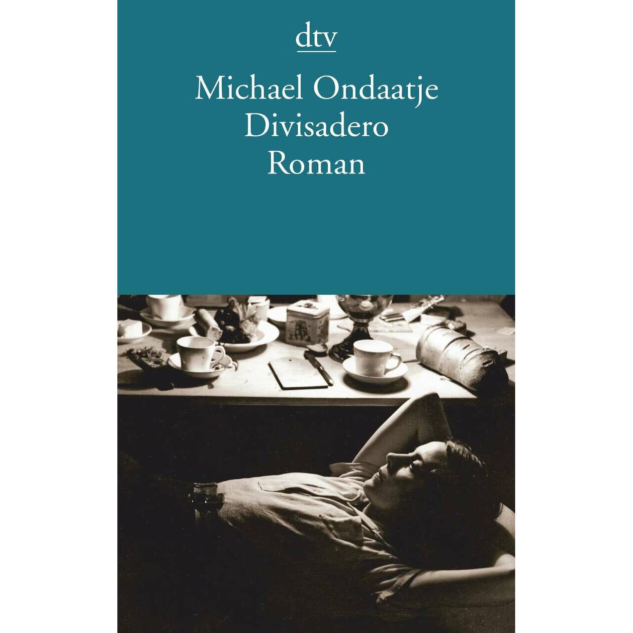 Divisadero, Belletristik von Michael Ondaatje