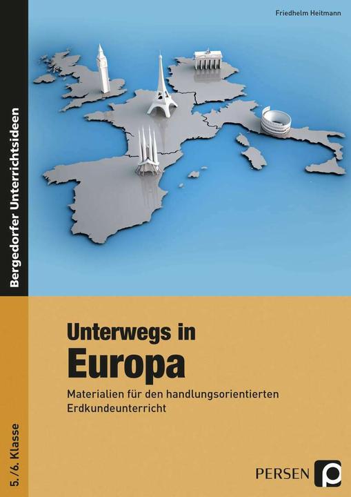 Produktbild Unterwegs in Europa (5./6. Klasse) (Deutsch, Friedhelm Heitmann, 2015)