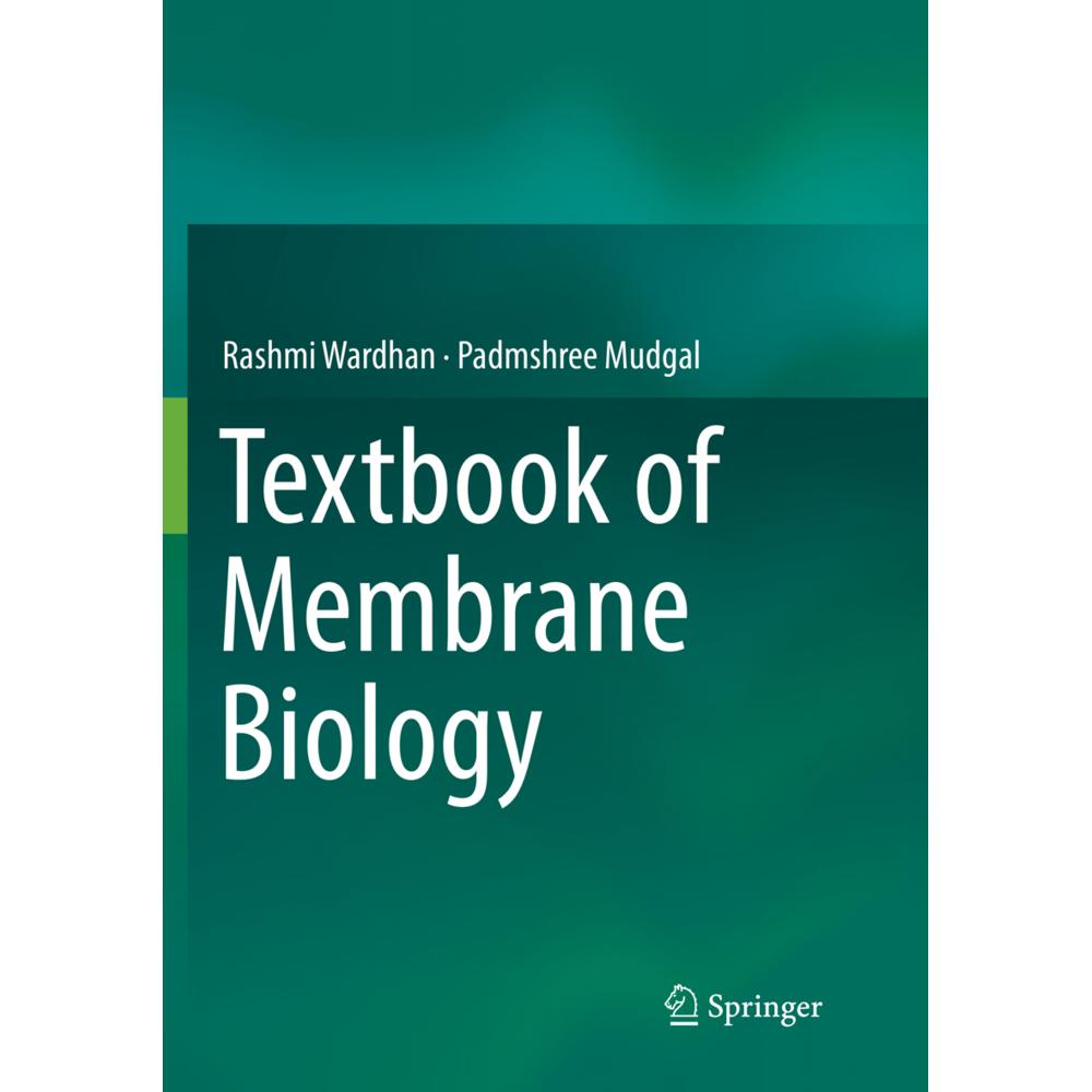 Textbook of Membrane Biology, Fachbücher von Padmshree Mudgal, Rashmi Wardhan