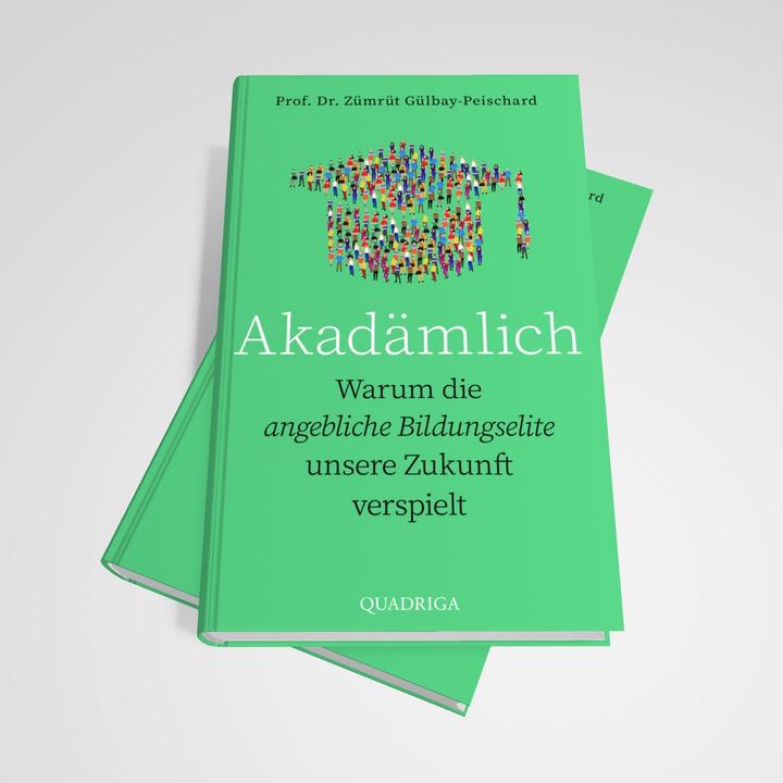 Actual product image Zümrüt Gülbay-Peischard:Akadämlich (German, Zümrüt Gülbay-Peischard, 2025)