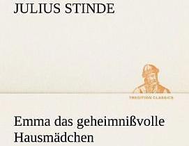 Produktbild Emma das geheimnissvolle Hausmädchen (Deutsch, Julius Stinde, 2012)