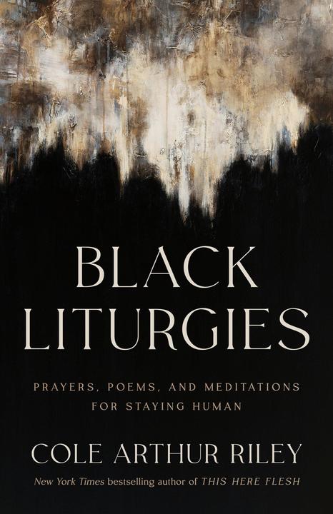 Produktbild Black Liturgies (Englisch, Cole Arthur Riley, 2024)