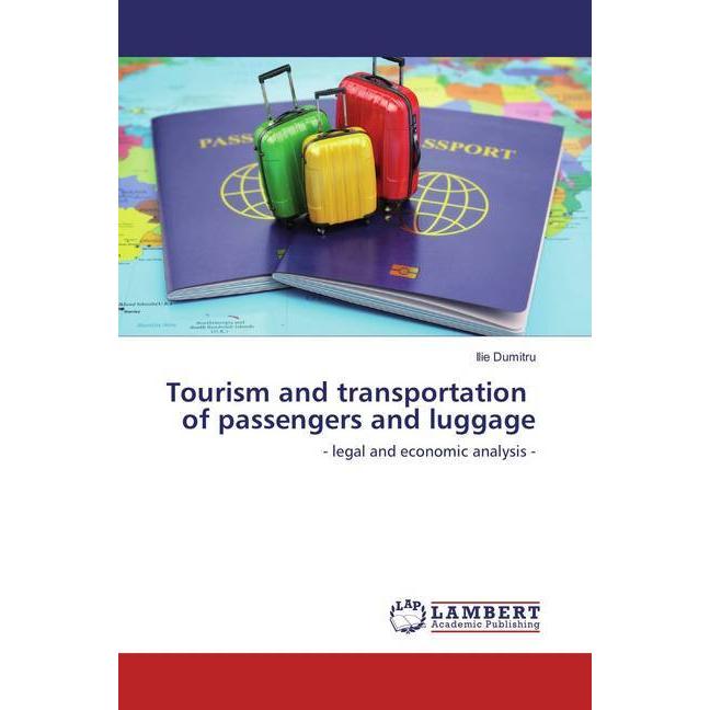 Tourism and transportation of passengers and luggage, Fachbücher von Ilie Dumitru