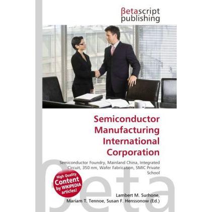 Semiconductor Manufacturing International Corporation, Fachbücher von Susan F. Marseken, Miriam T. Timpledon, Lambert M....