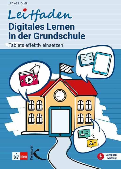 Produktbild Leitfaden Digitales Lernen in der Grundschule (Deutsch, Ulrike Holler, 2025)