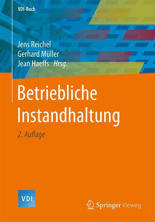 Produktbild Betriebliche Instandhaltung (Deutsch, Gerhard Müller, Jean Haeffs, Jens Reichel, 2018)