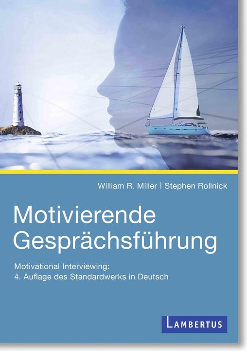 Motivierende Gesprächsführung (German, Stephen Rollnick, William R Miller., 2025)