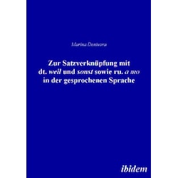Zur Satzverknüpfung mit dt. 'weil' und 'sonst' sowie ru. 'a mo' in der gesprochenen Sprache, Fachbücher