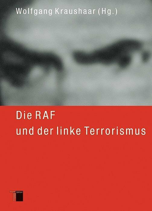 Produktbild Die RAF und der linke Terrorismus (Deutsch, Wolfgang Kraushaar, 2006)