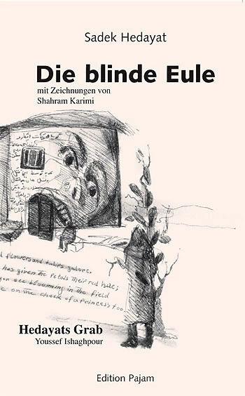 Die blinde Eule (Deutsch, Sadek Hedayat, 2017)