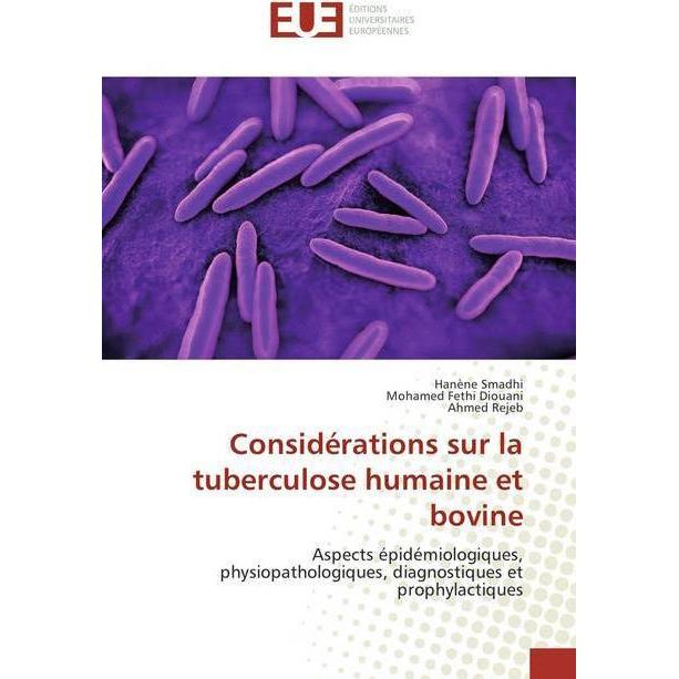 Considérations sur la tuberculose humaine et bovine, Fachbücher von Ahmed Rejeb, Hanène Smadhi, Mohamed Fethi Diouani