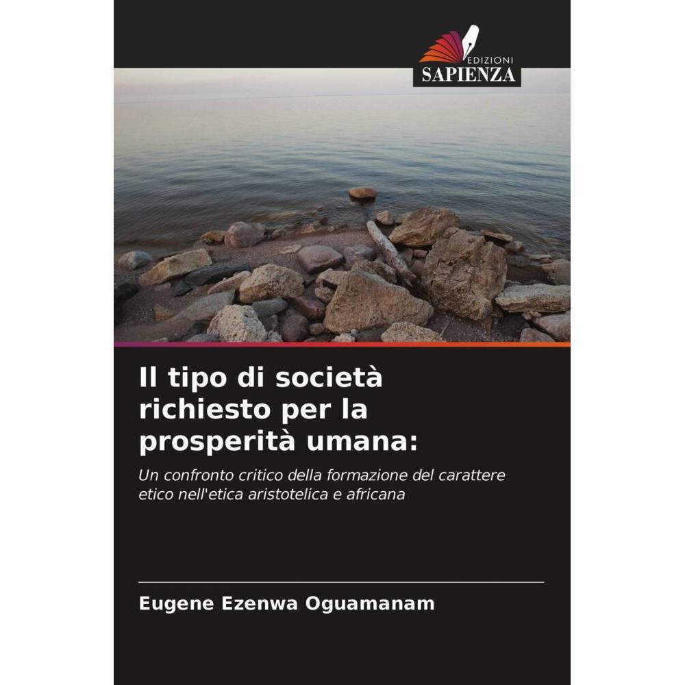 Il tipo di società richiesto per la prosperità umana:, Fachbücher von Eugene Ezenwa Oguamanam