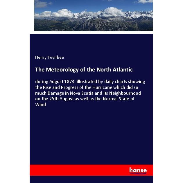 The Meteorology of the North Atlantic, Fachbücher von Henry Toynbee