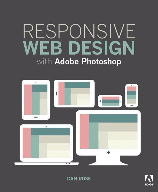 Produktbild Responsive Web Design with Adobe Photoshop (Englisch, Dan Rose, 2015)