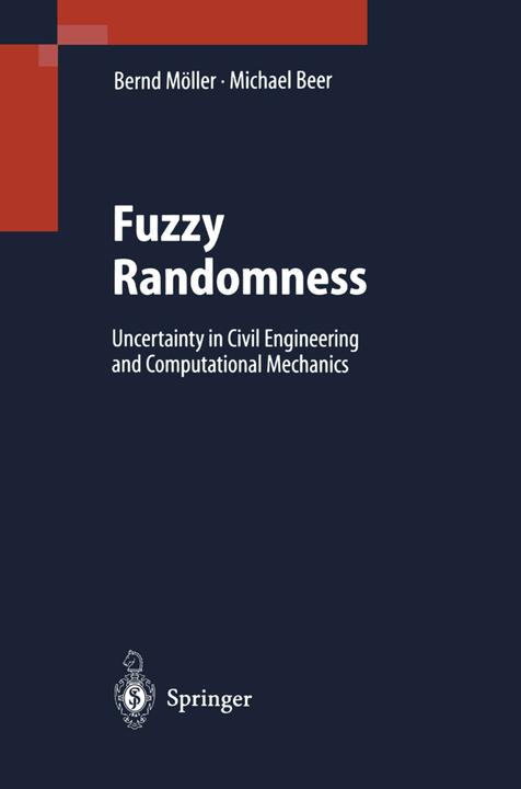 Produktbild Fuzzy Randomness (Englisch, Bernd Möller, Michael Beer, 2010)