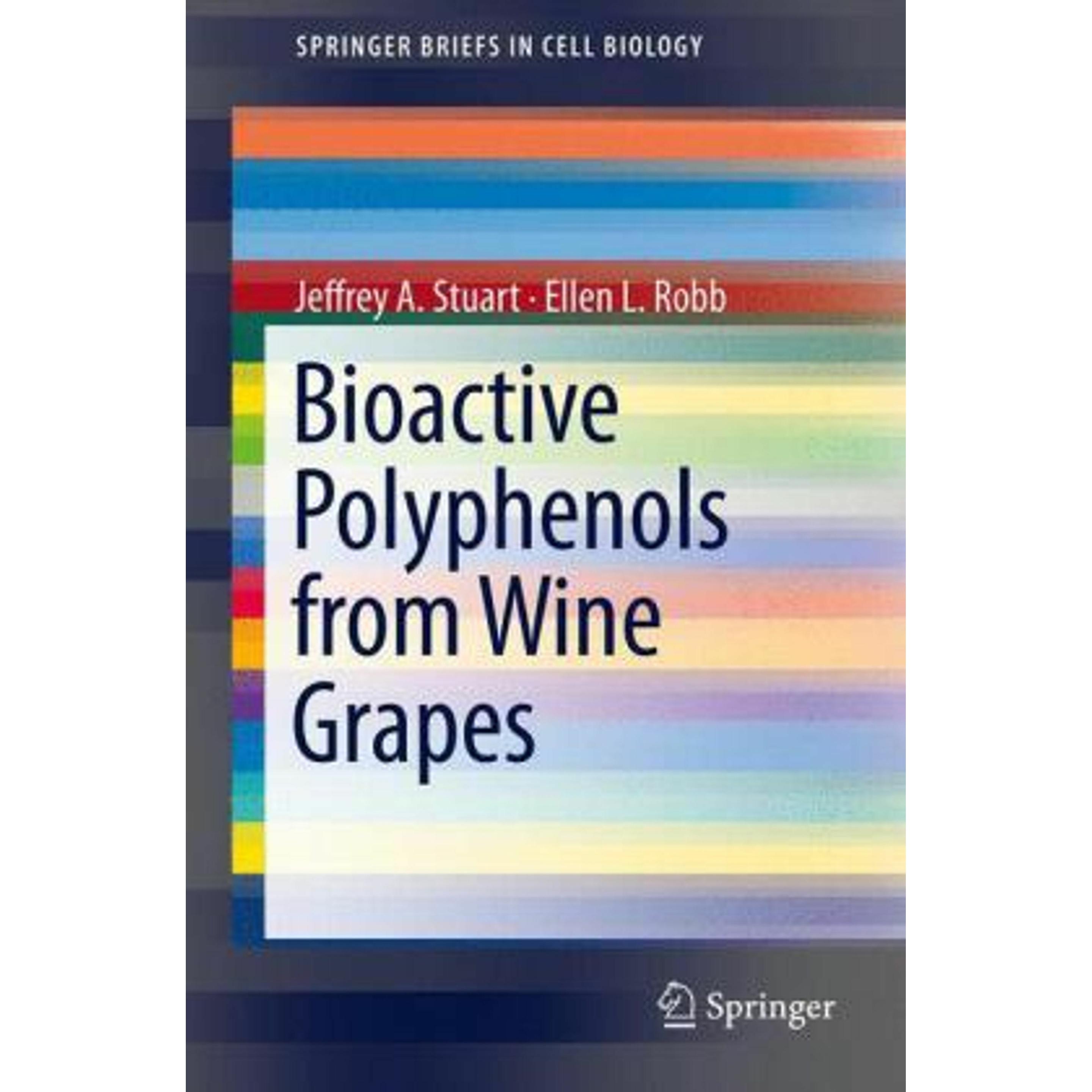 Bioactive Polyphenols from Wine Grapes, Fachbücher von Ellen L. Robb, Jeffrey A Stuart