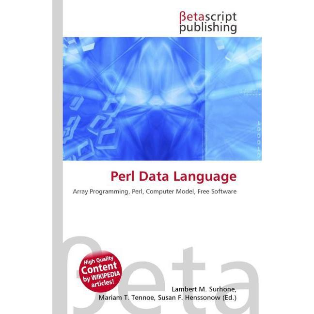 Perl Data Language, Fachbücher von Lambert M. Surhone, Miriam T. Timpledon, Susan F. Marseken