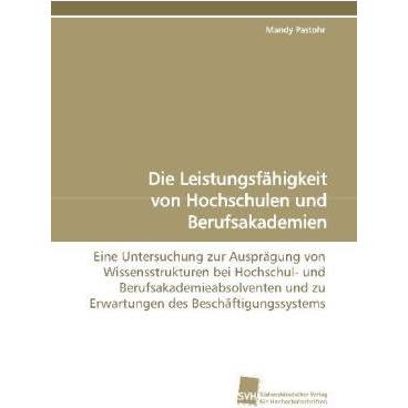 Die Leistungsfähigkeit von Hochschulen und Berufsakademien, Fachbücher