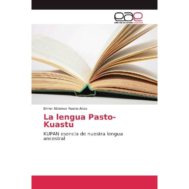 La lengua Pasto-Kuastu, Fachbücher von Elmer Aldemar Ruano Arias