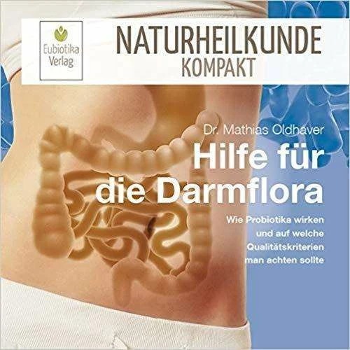 Hilfe für die Darmflora (German, Mathias Oldhaver, 2019)