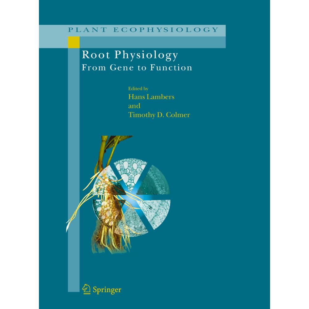Root Physiology: from Gene to Function, Fachbücher von Hans Lambers, Timothy D. Colmer