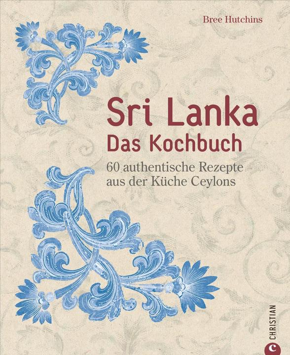Produktbild Sri Lanka Das Kochbuch (Deutsch, Bree Hutchins, 2018)