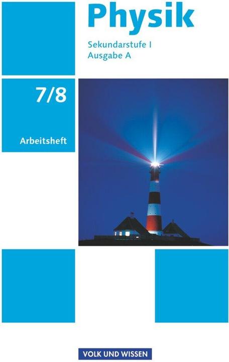 Produktbild Physik 7/8. Schujahr. Ausgabe A. Arbeitsheft (Deutsch, 2011)