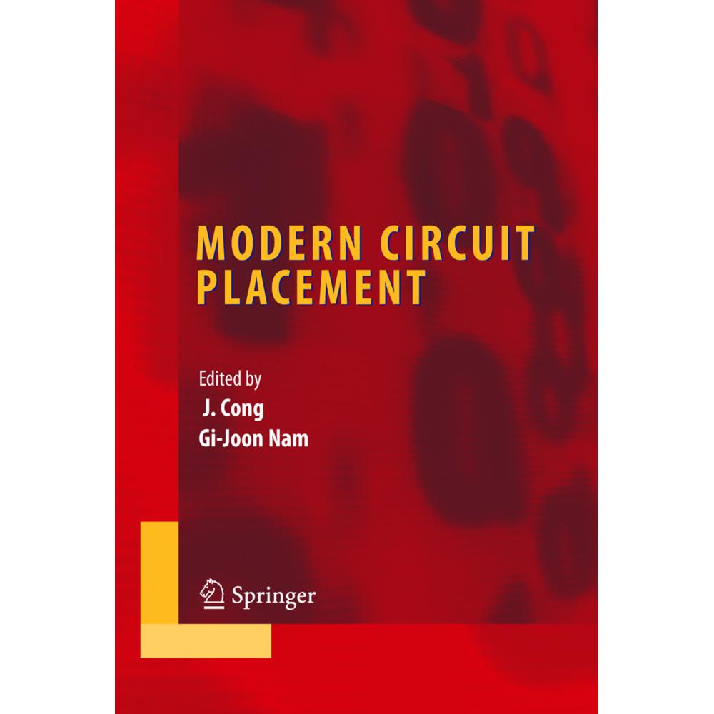 Modern Circuit Placement, Fachbücher von Jingsheng Jason Cong, Gi-Joon Nam