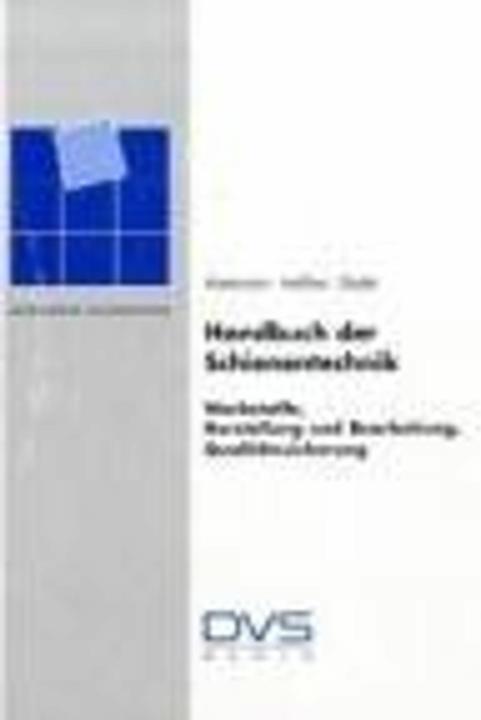 Handbuch der Schienentechnik (Deutsch, Heinrich Köstermann, Herbert Sladek, Klaus Meissner, 2008)