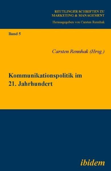 Produktbild Kommunikationspolitik im 21. Jahrhundert (Deutsch, 2010)