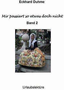 Produktbild Mir passiert so etwas doch nicht (Deutsch, Eckhard Duhme, 2012)