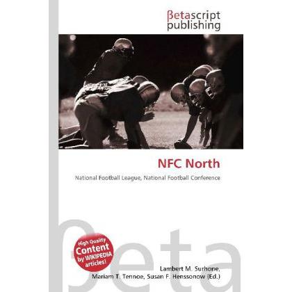 NFC North, Ratgeber von Lambert M. Surhone, Mariam T. Tennoe, Susan F. Henssonow