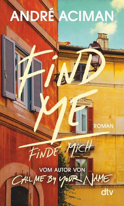 Produktbild Find Me Finde mich (Deutsch, André Aciman, 2022)
