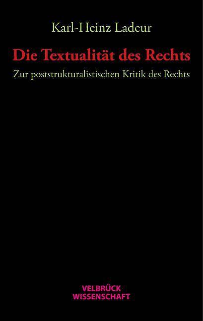 Produktbild Die Textualität des Rechts (Deutsch, Karl-Heinz Ladeur, 2015)