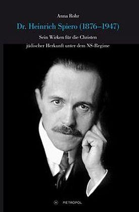 Produktbild Dr. Heinrich Spiero (1876-1947) (Deutsch, Anna Rohr, 2015)