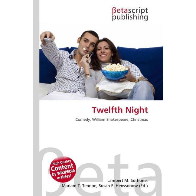 Twelfth Night, Fachbücher von Lambert M. Surhone, Miriam T. Timpledon, Susan F. Marseken