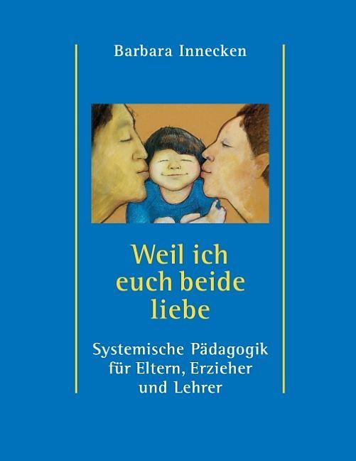 Produktbild Weil ich euch beide liebe (Deutsch, 2015)