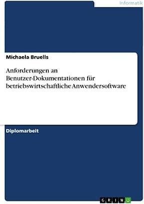 Produktbild Anforderungen an Benutzer-Dokumentationen für betriebswirtschaftliche Anwendersoftware (Deutsch, 2011)
