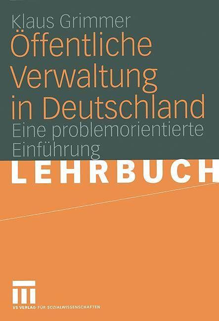 Produktbild Öffentliche Verwaltung in Deutschland (Deutsch, Klaus Grimmer, 2004)
