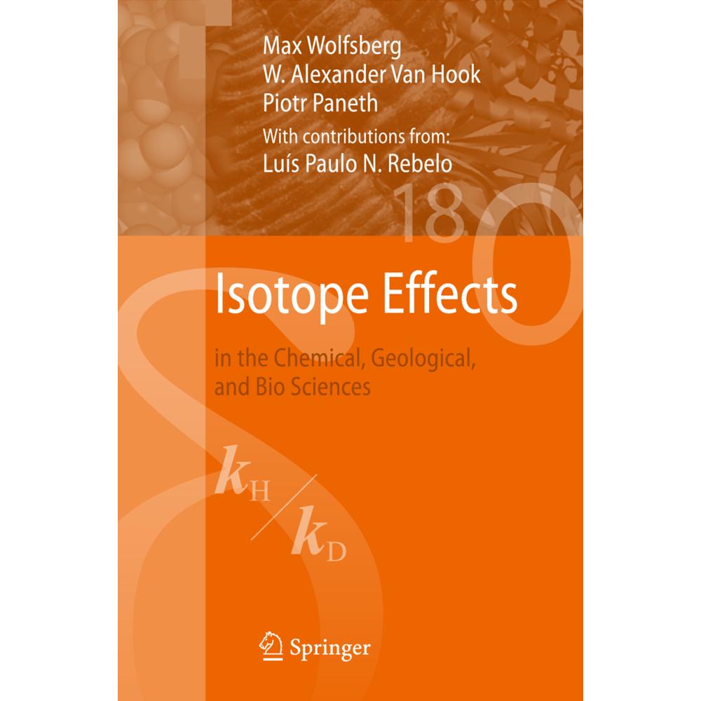 Isotope Effects, Fachbücher von Piotr Paneth, Max Wolfsberg, W. Alexander Van Hook, Luís Paulo N. Rebelo