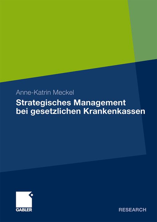 Produktbild Strategisches Management bei Gesetzlichen Krankenkassen (Deutsch, Anne-Katrin Meckel, 2010)