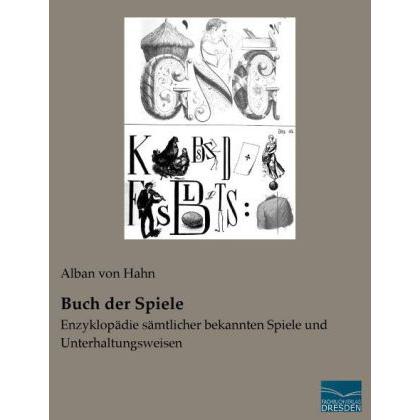 Buch der Spiele, Ratgeber von Alban von Hahn