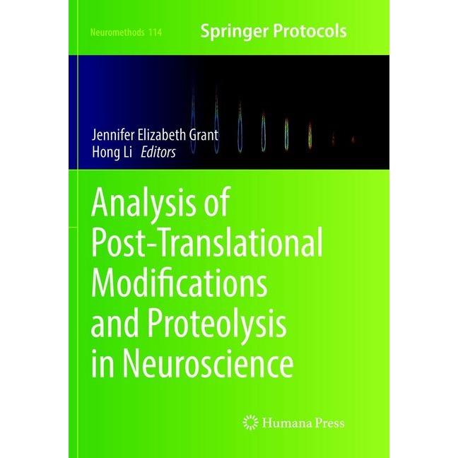 Analysis of Post-Translational Modifications and Proteolysis in Neuroscience, Fachbücher von Hong Li, Jennifer Elizabeth...