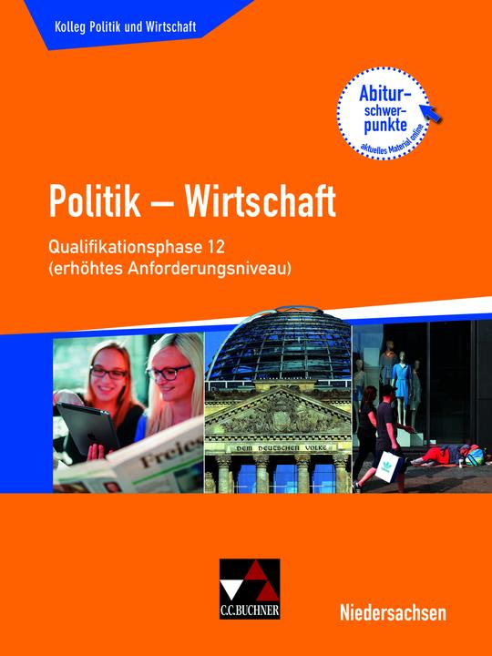 Produktbild Kolleg Politik u. Wirtschaft Niedersachen 12 Qualiphase. Politik - Wirtschaft für die Oberstufe (Deutsch, Bernd Wessel, Jan Weber, Kersten Ringe, Oliver Thiedig, 2019)