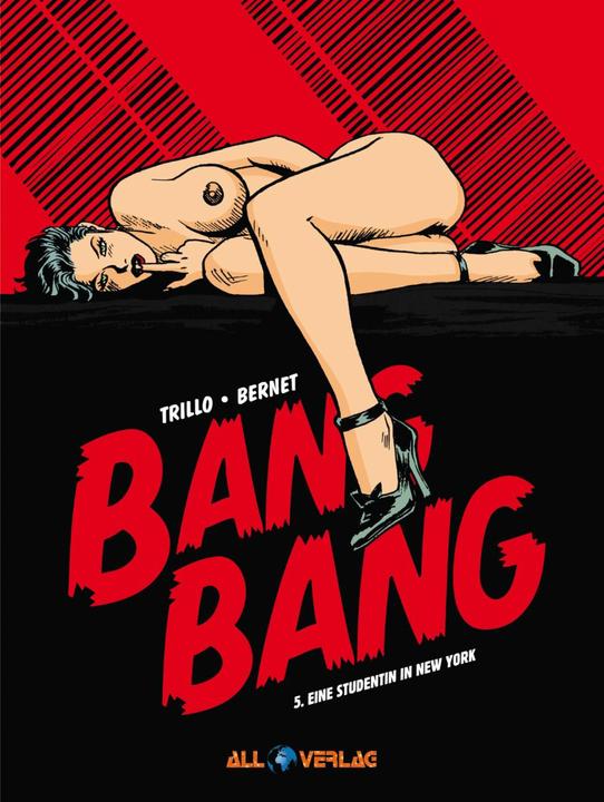 Produktbild Bang Bang 5 (Deutsch, Carlos Trillo, Jordi Bernet, 2024)