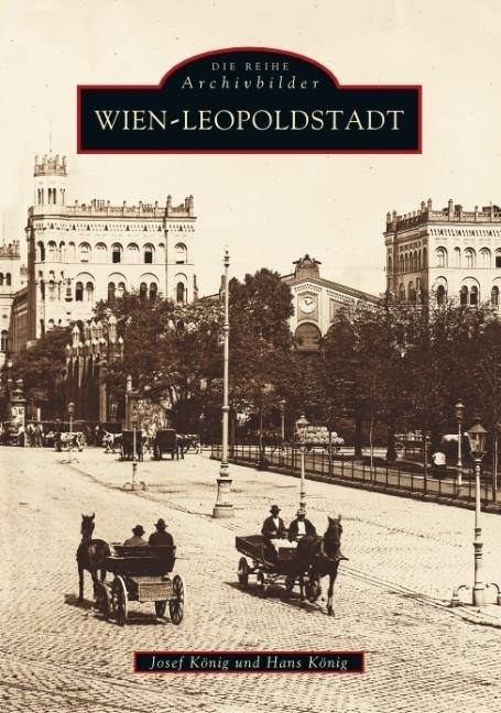 Produktbild Wien - Leopoldstadt (Deutsch, Hans König, Josef König, 2017)
