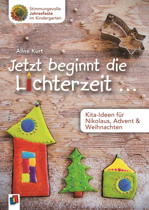 Produktbild Jetzt beginnt die Lichterzeit... Kitaideen für Nikolaus, Advent & Weihnachten (Deutsch, 2016)